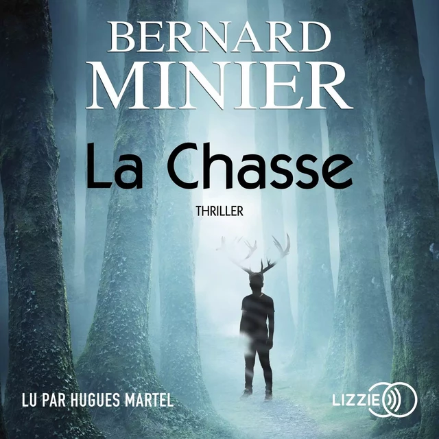 La Chasse - Bernard Minier - Univers Poche