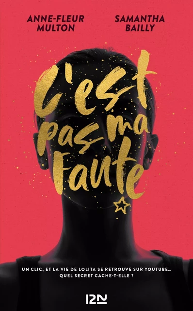 C'est pas ma faute - Samantha Bailly, Anne-Fleur Multon - Univers Poche