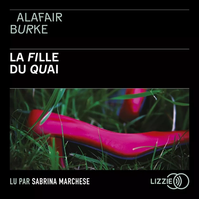 La fille du quai - Alafair Burke - Univers Poche