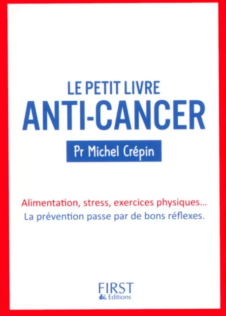 Petit Livre de - Anti-cancer - Michel Crépin - edi8