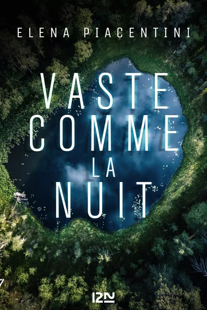 Vaste comme la nuit - Elena Piacentini - Univers Poche