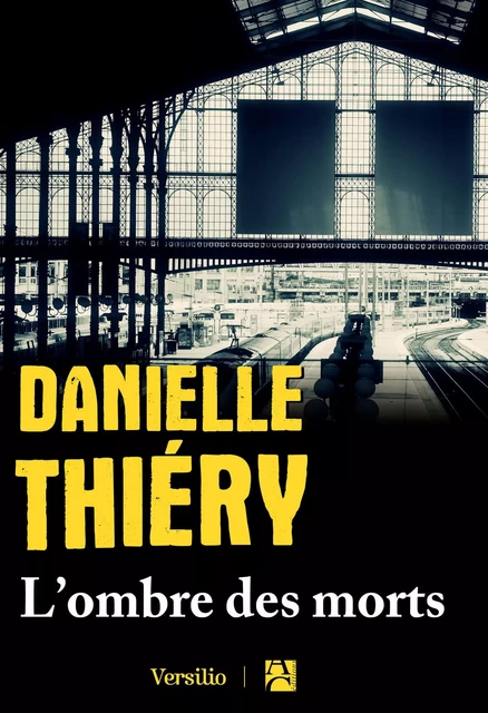 L'ombre des morts - Danielle Thiéry - Versilio