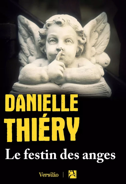 Le festin des anges - Danielle Thiéry - Versilio