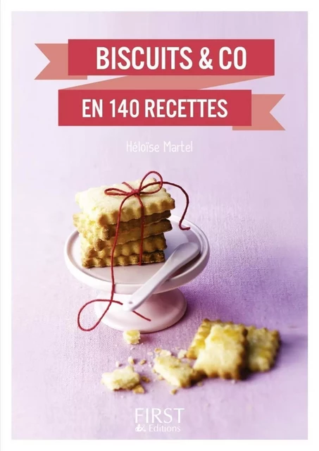 Petit livre de - Biscuits & co en 140 recettes - Héloïse MARTEL - edi8