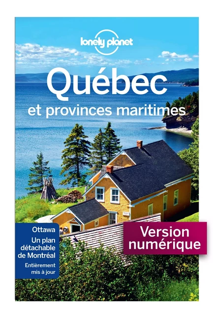 Québec et provinces maritimes 10ed -  LONELY PLANET FR - edi8