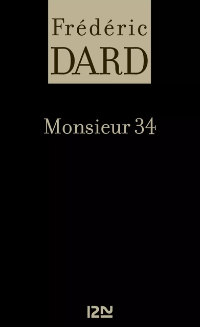 Monsieur 34 - Frédéric Dard - Univers Poche