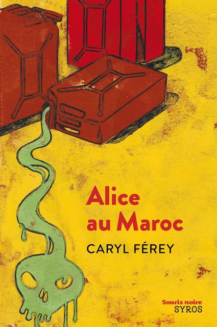 Alice au Maroc - Caryl Férey - Nathan