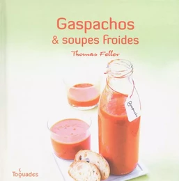 Gaspachos et soupes froides