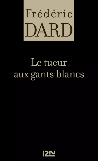 Le tueur aux gants blancs - Frédéric Dard - Univers Poche