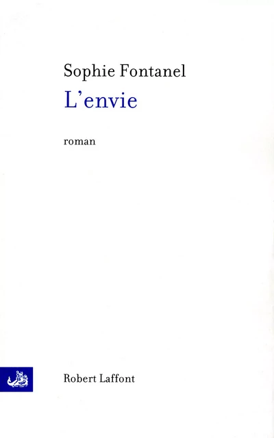 L'Envie - Sophie Fontanel - Groupe Robert Laffont