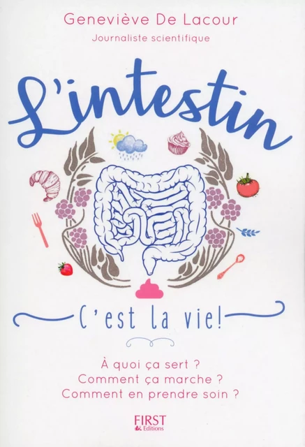 L'Intestin c'est la vie ! - Geneviève de Lacour - edi8