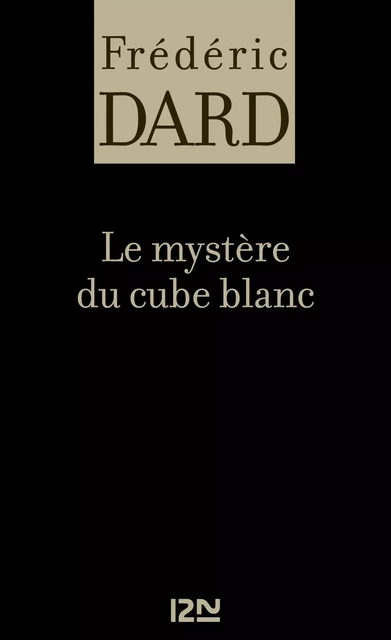 Le mystère du cube blanc - Frédéric Dard - Univers Poche