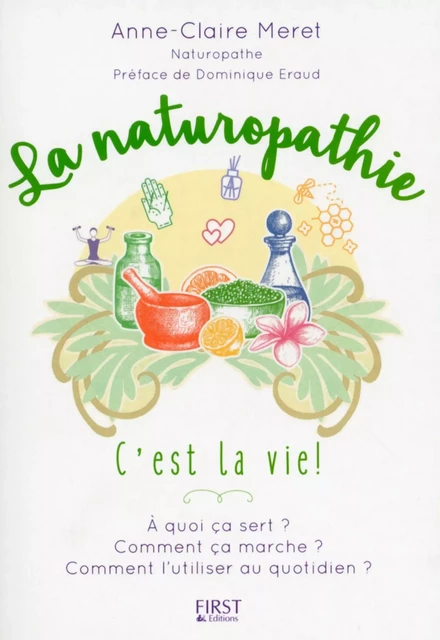 La Naturopathie c'est la vie ! - Anne-Claire Meret - edi8