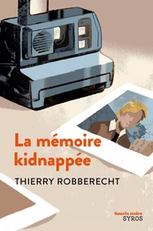 La mémoire kidnappée