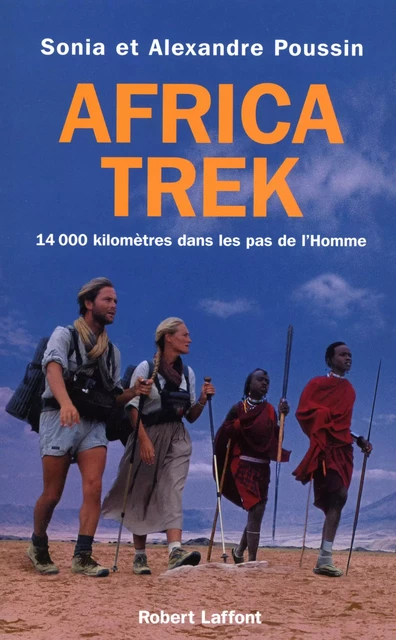 Africa trek - Tome 1 - Du Cap au Kilimandjaro - Alexandre Poussin, Sonia Poussin - Groupe Robert Laffont