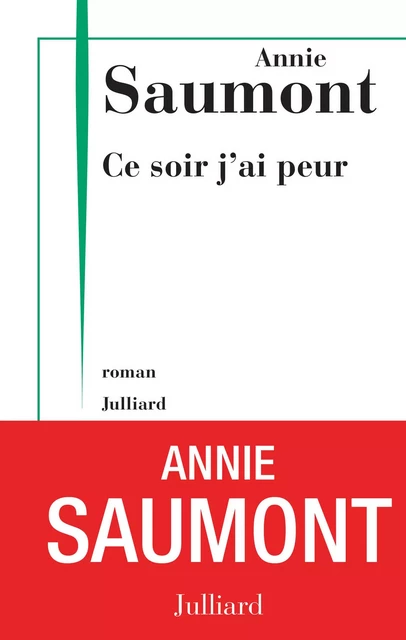 Ce soir j'ai peur - Annie Saumont - Groupe Robert Laffont