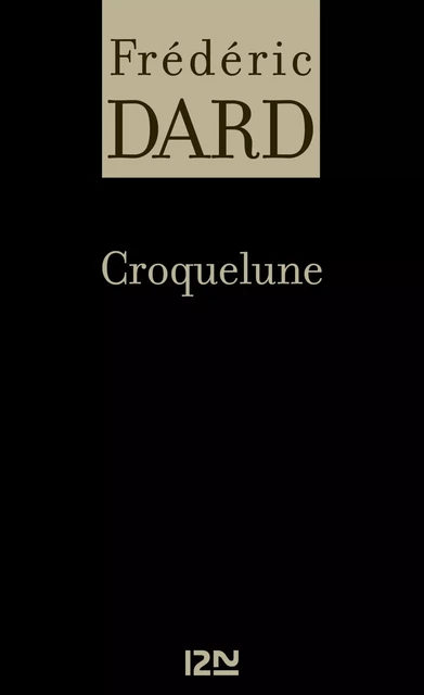 Croquelune - Frédéric Dard - Univers Poche