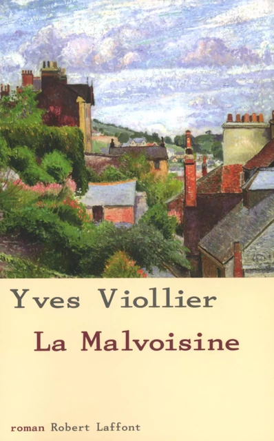 La Malvoisine - Yves Viollier - Groupe Robert Laffont