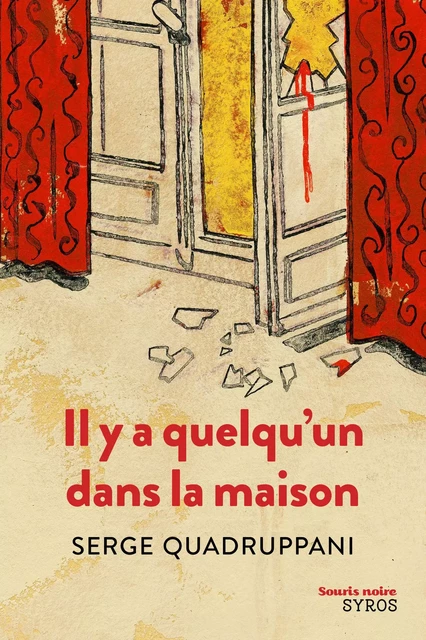 Il y a quelqu'un dans la maison - Serge Quadruppani - Nathan