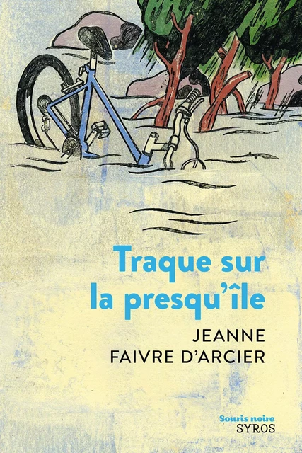 Traque sur la presqu'île - Jeanne Faivre d'Arcier - Nathan