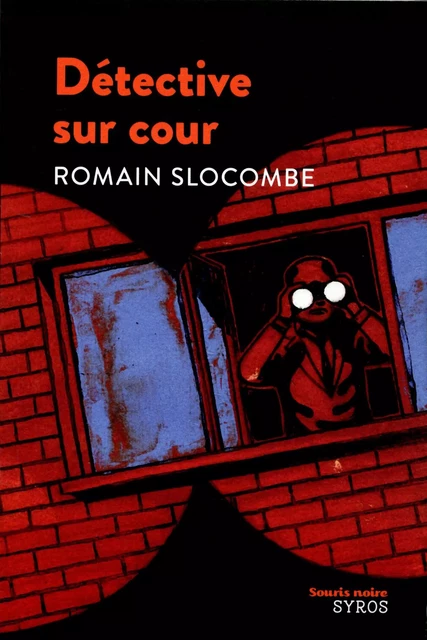 Détective sur cour - Romain Slocombe - Nathan