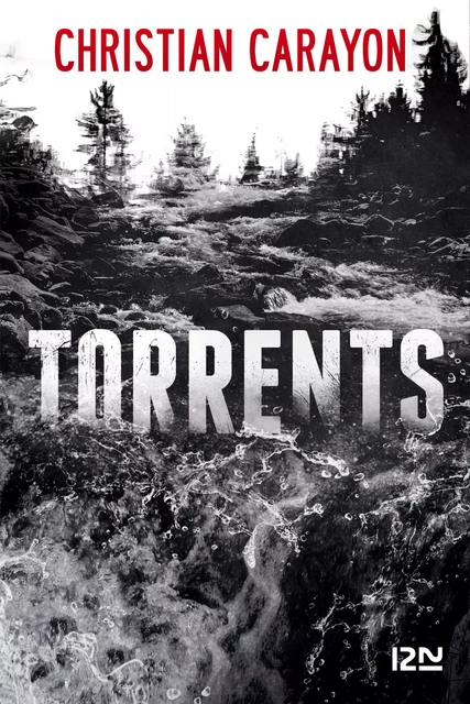 Torrents - Christian Carayon - Univers Poche