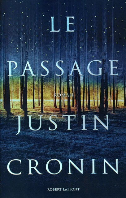 Le Passage - Justin Cronin - Groupe Robert Laffont