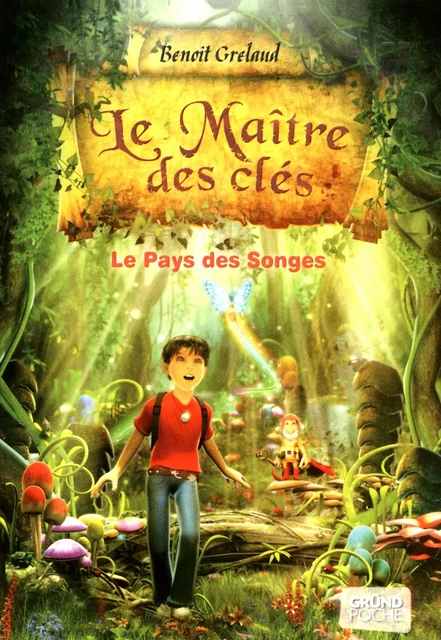 Le Maître des clés, tome 1 - Le pays des songes - Benoît Grelaud - edi8