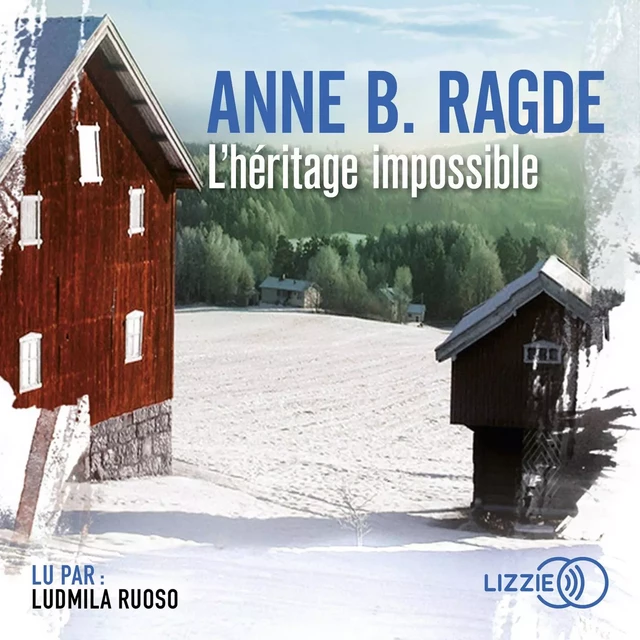 L'héritage impossible - Anne B. Ragde - Univers Poche