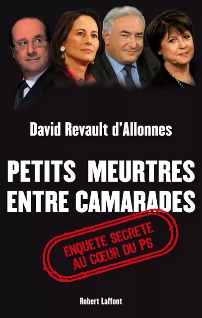 Petits meurtres entre camarades - David Revault d'Allonnes - Groupe Robert Laffont