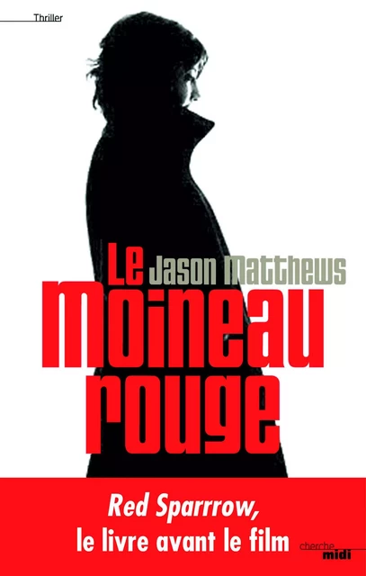 Le Moineau rouge - Jason Matthews - Cherche Midi