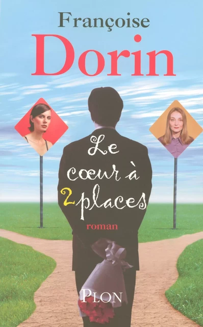 Le coeur à deux places - Françoise Dorin - Place des éditeurs