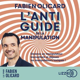 L'antiguide de la manipulation