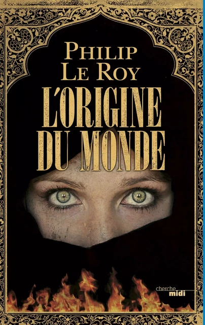 L'Origine du monde - Philip Le Roy - Cherche Midi