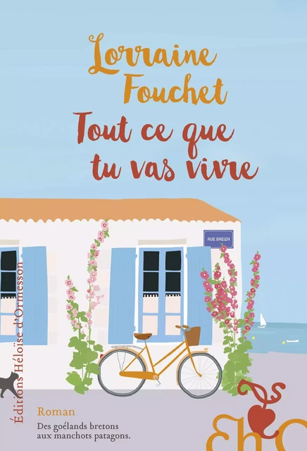 Tout ce que tu vas vivre - Lorraine Fouchet - Héloïse d'Ormesson