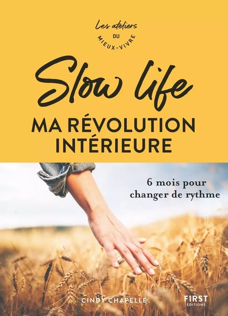 Slow life, ma révolution intérieure - 6 mois pour changer de rythme - Cindy Chapelle - edi8