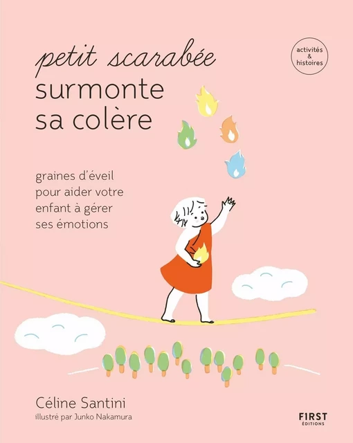 Petit scarabée surmonte sa colère- graines d'éveil pour apprendre à votre enfant à mieux gérer sa colère - activités et histoires - Collection Petit scarabée - Céline SANTINI - edi8