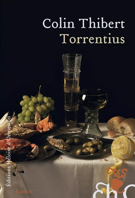 Torrentius - Colin Thibert - Héloïse d'Ormesson