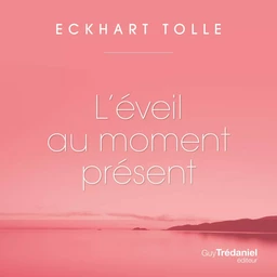 L'éveil au moment présent