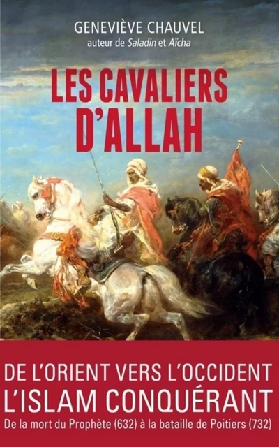 Les cavaliers d'Allah - Geneviève Chauvel - L'Archipel