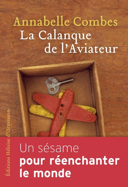 La Calanque de l'Aviateur - Annabelle Combes - Héloïse d'Ormesson