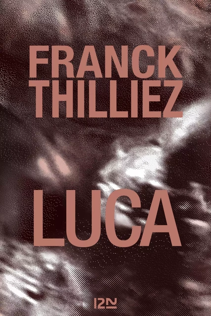 Luca - Franck Thilliez - Univers Poche