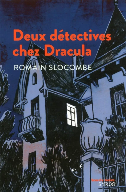 Deux détectives chez Dracula - Romain Slocombe - Nathan