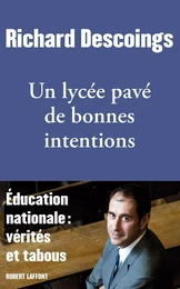 Un lycée pavé de bonnes intentions