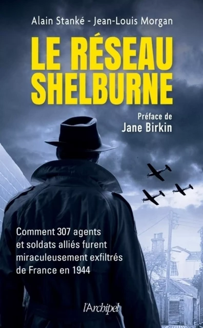 Le réseau Shelburn - Alain Stanké, Jean-Louis Morgan - L'Archipel