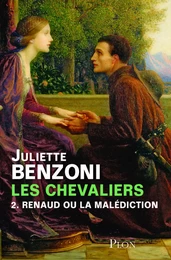 Les chevaliers tome 2 - Renaud ou la malédiction