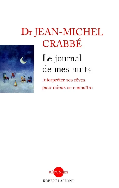 Le journal de mes nuits - Jean-Michel Crabbe - Groupe Robert Laffont