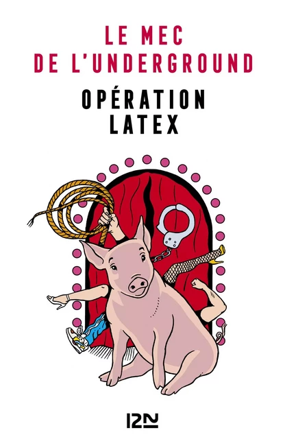 Opération Latex - Johann Zarca - Univers Poche