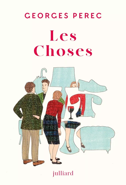 Les choses - Georges Perec - Groupe Robert Laffont