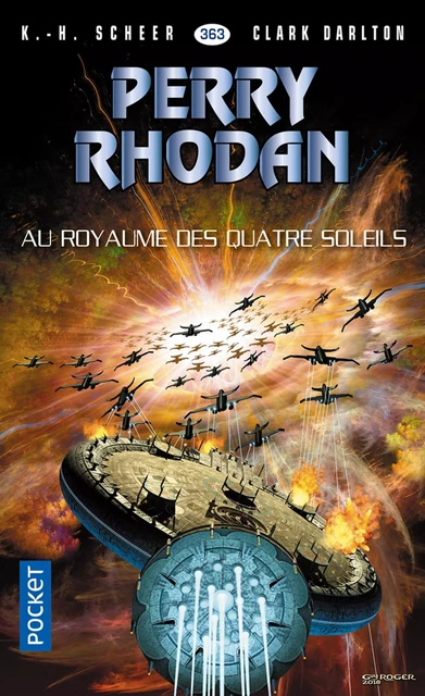 Perry Rhodan n°363 : Au royaume des quatre-soleils - Karl-Herbert Scheer, Clark DARLTON - Univers Poche